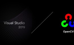 Visual Studio 2019配置OpenCV开发环境